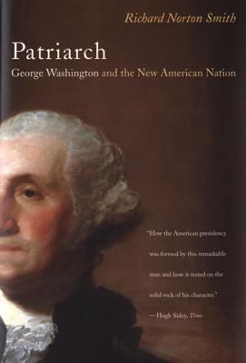Patriarch: George Washington and the New Americ... 0395855128 Book Cover