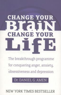 Change your brain Change your life : the breakt... 074994191X Book Cover