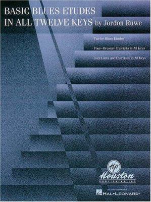 Basic Blues Etudes in All Twelve Keys 0793595991 Book Cover