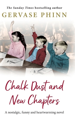 Chalk Dust and New Chapters 183678595X Book Cover