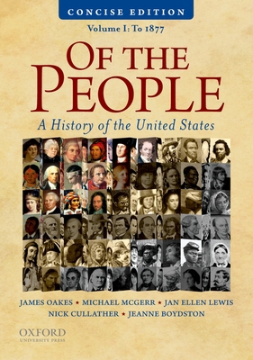 Of the People: A Concise History of the United ... 0195390733 Book Cover