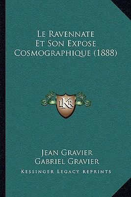 Le Ravennate Et Son Expose Cosmographique (1888) [French] 1166717151 Book Cover