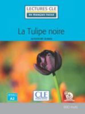 Lecture CLE en français facile la tulipe noire ... [French] 2090317280 Book Cover