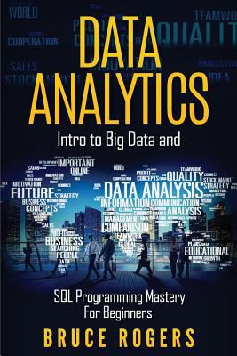 Data Analytics: Intro to Big Data and SQL Progr... 1544062222 Book Cover