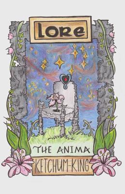 Lore: The Anima 1985748673 Book Cover