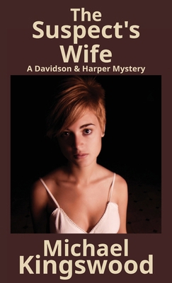The Suspect's Wife: A Davidson & Harper Mystery 1950683257 Book Cover