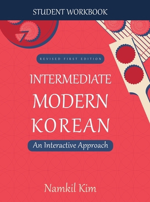Intermediate Modern Korean: An Interactive Appr... B0CMK1Y4FN Book Cover