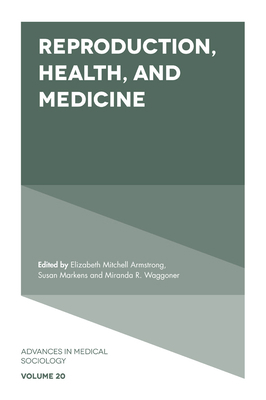 Reproduction, Health, and Medicine 1787561720 Book Cover