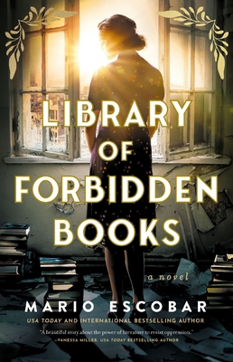 Library of Forbidden Books: A Sweeping Historic... 1400355826 Book Cover