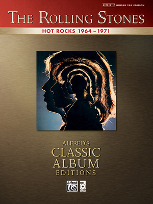 Rolling Stones -- Hot Rocks 1964-1971: Authentic Guitar TAB