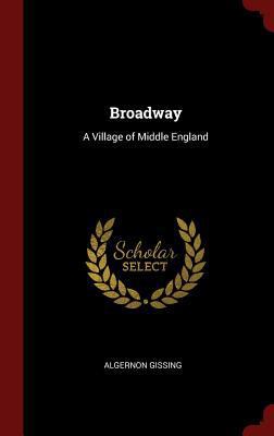 Broadway: A Village of Middle England 1298636728 Book Cover