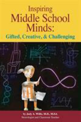 Inspiring Middle School Minds: Gifted, Creative... 0910707936 Book Cover