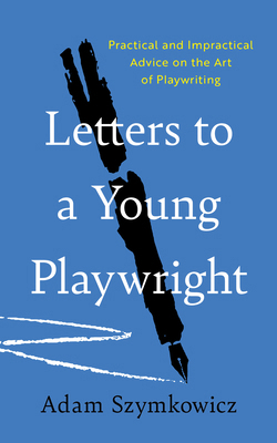 Letters to a Young Playwright 149308819X Book Cover