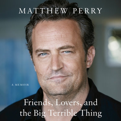 Friends, Lovers, and the Big Terrible Thing: A ... 1250867061 Book Cover