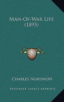 Man-Of-War Life (1895) 1165017342 Book Cover