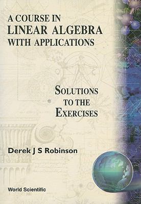 Course in Linear Algebra Appln-Soln 9810210485 Book Cover