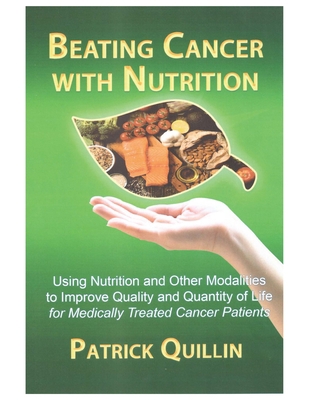 Beating Cancer with Nutrition: Optimal Nutritio... 1735234702 Book Cover