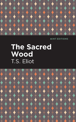 The Sacred Wood 1513279696 Book Cover