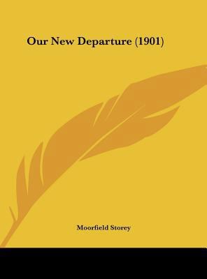 Our New Departure (1901) 1161796045 Book Cover