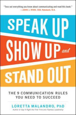 Speak Up, Show Up, and Stand Out: The 9 Communi... 007183754X Book Cover