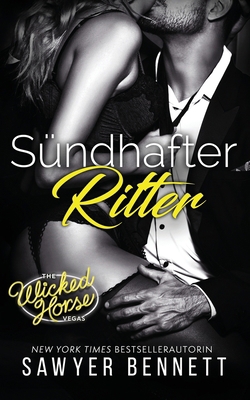 Sündhafter Ritter: Wicked Horse Vegas, Buch Sechs [German] 1947212257 Book Cover