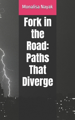 Fork in the Road: Paths That Diverge B0DGQSKRY4 Book Cover