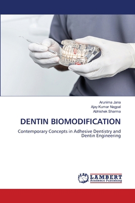 Dentin Biomodification 620968730X Book Cover