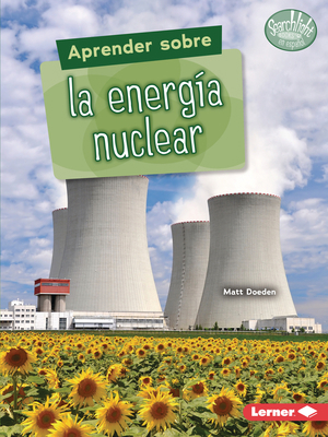 Aprender Sobre La Energía Nuclear (Finding Out ... [Spanish] 1728474744 Book Cover