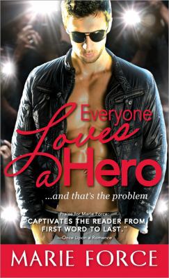 Everyone Loves a Hero: And That's the Problem B007EASCXQ Book Cover