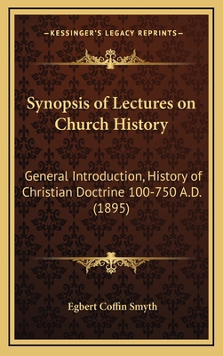 Synopsis of Lectures on Church History: General... 1168775639 Book Cover