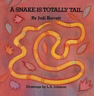 A Snake Is Totally Tail 1416968458 Book Cover