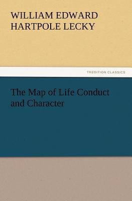 The Map of Life Conduct and Character 3847222597 Book Cover