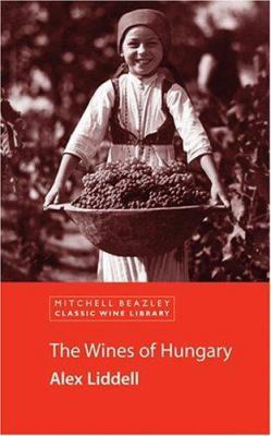 The Wines of Hungary 1840007893 Book Cover