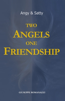 Angy & Satty: Two Angels, One Friendship B0GSJV2LR1 Book Cover