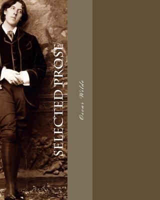Selected Prose 1514203359 Book Cover