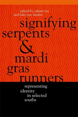 Signifying Serpents and Mardi Gras Runners: Rep... 0820352535 Book Cover