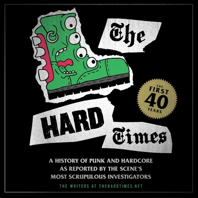 The Hard Times: The First 40 Years 1094064114 Book Cover