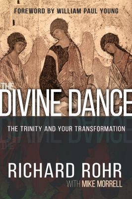 The Divine Dance: The Trinity and Your Transfor... 1629117684 Book Cover