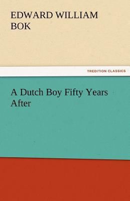 A Dutch Boy Fifty Years After 3842479794 Book Cover