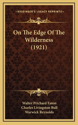 On the Edge of the Wilderness (1921) 1164350986 Book Cover