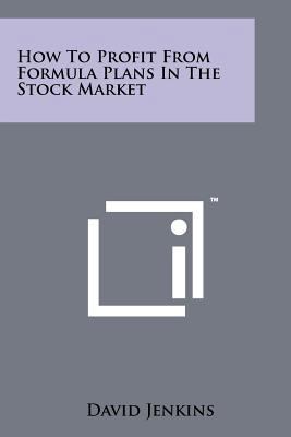 How To Profit From Formula Plans In The Stock M... 1258165287 Book Cover