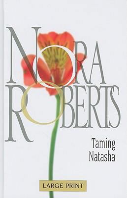 Taming Natasha [Large Print] 0263204774 Book Cover