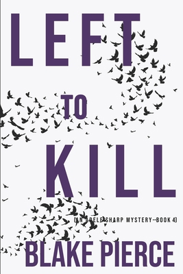 Left to Kill (An Adele Sharp Mystery-Book Four) 1094350222 Book Cover