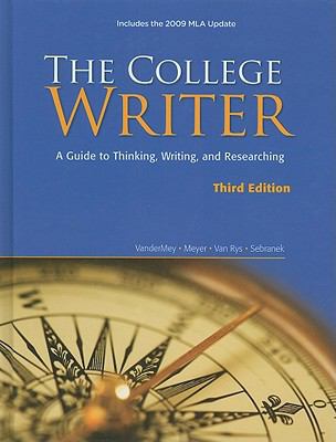 The College Writer: A Guide to Thinking, Writin... 0495803405 Book Cover
