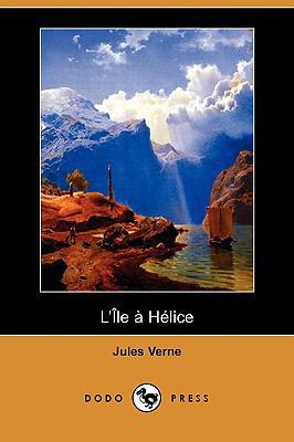 L'Ile a Helice (Dodo Press) [French] 1409925145 Book Cover