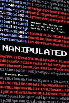 Manipulated: Inside the Cyberwar to Hijack Elec... 1538133504 Book Cover