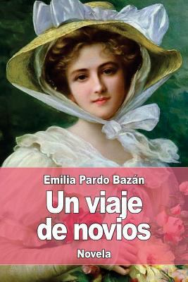 Un viaje de novios [Spanish] 1976141966 Book Cover