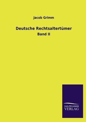 Deutsche Rechtsaltertumer [German] 3846023000 Book Cover