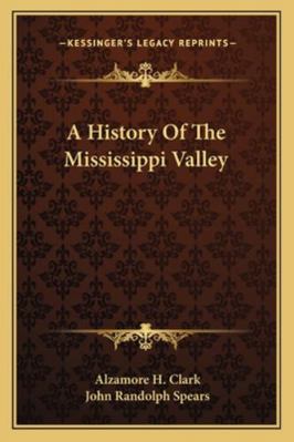 A History Of The Mississippi Valley 1163308447 Book Cover