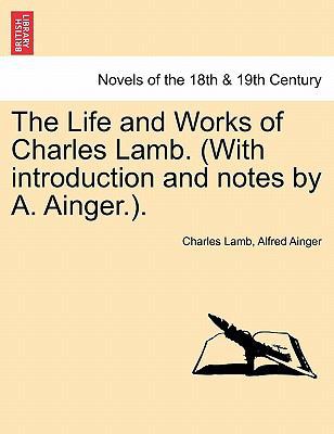The Life and Works of Charles Lamb. (with Intro... 1241367329 Book Cover